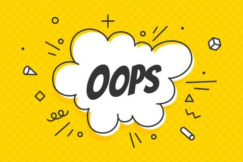 Oops, speech bubble. Banner, speech bubble, poster and sticker Stock Illustration