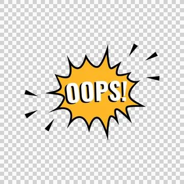 Oops - Speech bubble, phrase sound effect, cartoon expression isolated Stock Illustration
