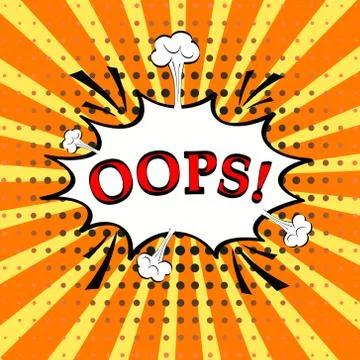 Oops, word in speech bubble patch badge. Pop art retro comics book style vect Stock Illustration