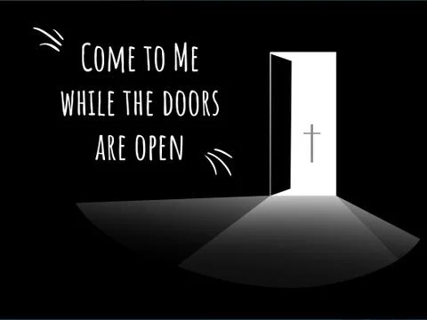 Open door - Christ - Vector background with text Come to Me while the doors a Stock Illustration