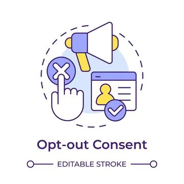 Opt out consent multi color concept icon Stock Illustration