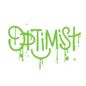Optimist - Sprayed urban graffiti with overspray in green over white. Vector Stock Illustration