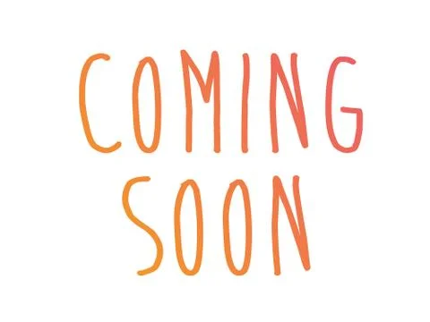 Orange and pink gradient isolated hand writing word COMING SOON Stock Illustration