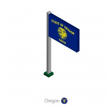 Oregon US state flag on flagpole in isometric dimension. Stock Illustration