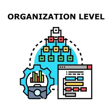 Organization level structure management concept outlining business hierarchy Stock Illustration