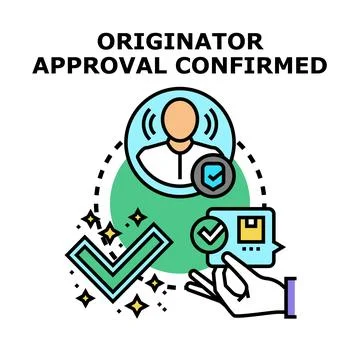 Originator approval confirmed concept vector illustration Stock Illustration