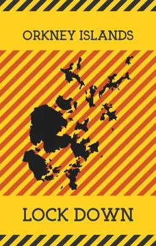 Orkney Islands Lock Down Sign. Yellow island pandemic danger icon. Vector i.. Stock Photos