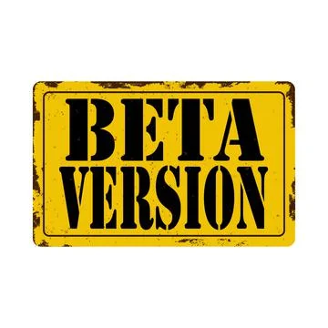 ORNAGE YELLOW BETA VERSION RUSTED METAL WARNING SIGN Illustrazione stock