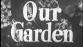 OUR GARDEN Gardening Vintage Nature Old Film Title Graphic Leader 8mm 7062 HD Footage