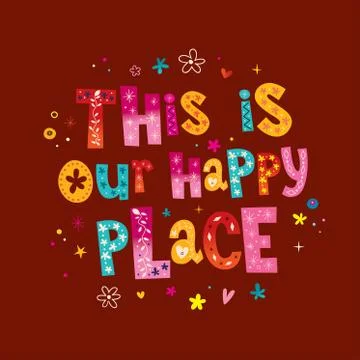 This is our happy place Stock Illustration