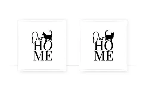 Our home, vector. Cat silhouette. Wording design, lettering Stock Illustration