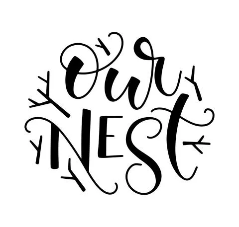 Our nest, black lettering - Vector illustration isolated on white background Stock Illustration