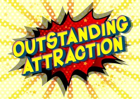 Outstanding Attraction - Vector illustrated comic book style phrase on abstra Stock Illustration