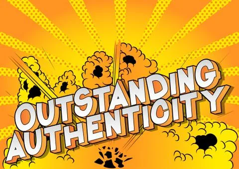 Outstanding Authenticity - Vector illustrated comic book style phrase. 스톡 일러스트