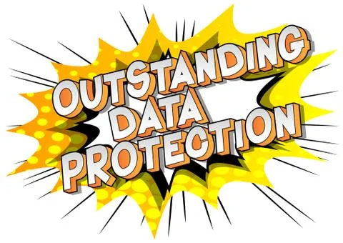 Outstanding Data Protection - Vector illustrated comic book style phrase on a 스톡 일러스트