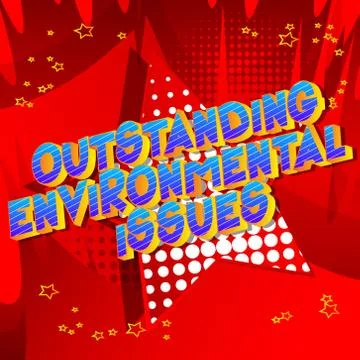 Outstanding Environmental Issues - Vector illustrated comic book style phrase Stock Illustration