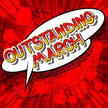 Outstanding March - Comic book style word on abstract background. Stock Illustration
