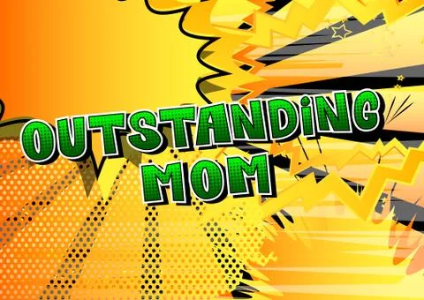 Outstanding Mom - Comic book style word isolated on white background. Stock Illustration
