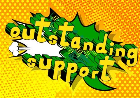 Outstanding Support - Comic book style word on abstract background. Stock Illustration