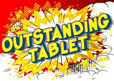 Outstanding Tablet - Vector illustrated comic book style phrase. Illustrazione stock