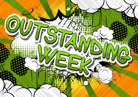 Outstanding Week - Comic book style phrase on abstract background. Illustrazione stock