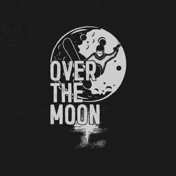 Over the moon poster design. Hand drawn moon space t shirt with snowboarder Ilustração Stock