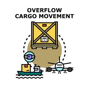 Overflow cargo movement global logistics concept Stock Illustration