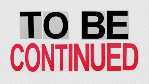  Pack Of 2 'TO BE CONTINUED' Stop Motion Paper Titles On Alpha Stock-Footage 303575264