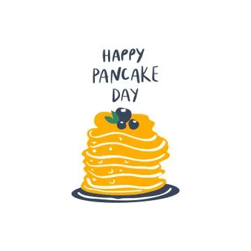 Pancakes stack with berries on plate and freehand drawn quote: happy pancake day Stock Illustration