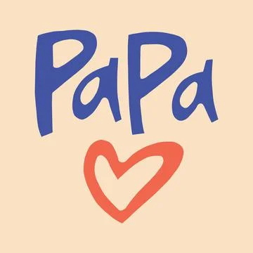 Papa - hand-drawn quote. Creative lettering illustration. 스톡 일러스트