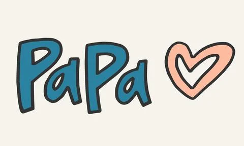Papa - hand-drawn quote. Creative lettering illustration. 스톡 일러스트