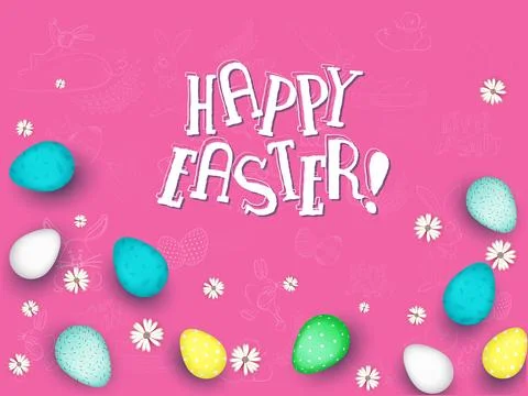 Paper Text of Happy Easter with Colorful Painted Eggs and Daisy Flowers Dec.. Stock Illustration
