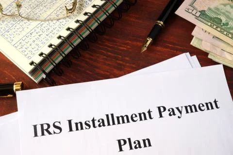 Papers with title IRS Installment Payment Plan Stock Photos