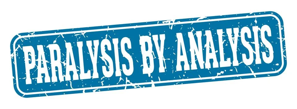 Paralysis by analysis rectangular sign. paralysis by analysis stamp Stock Illustration
