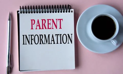 PARENT INFORMATION - words in a white notebook on the background of a cup o.. Stock Photos