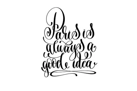 Paris is always a good idea hand lettering modern typography Illustrazione stock