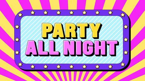 Party All Night text, dance evening. Greeting text banner with phrase Party A Stock Illustration