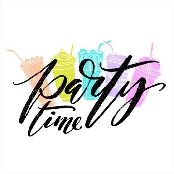Party time hand drawn vector lettering with hand drawn to go cups and glass.. Stock Illustration
