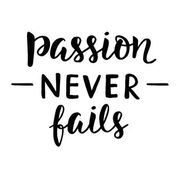 Passion Never Fails poster Stock Illustration