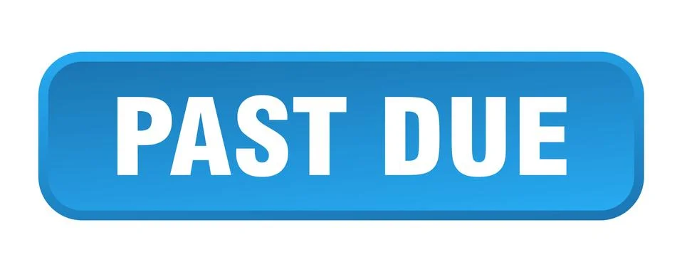 Past due button. past due square 3d push button Illustrazione stock