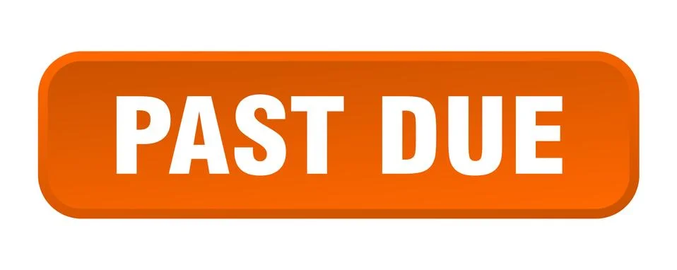 Past due button. past due square 3d push button 스톡 일러스트