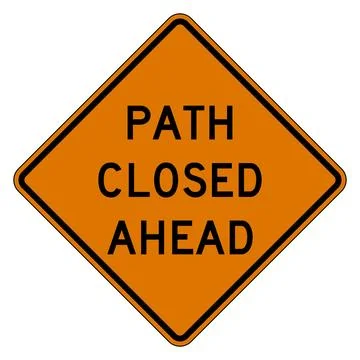 Path closed ahead sign, CW20-3a, US road sign Illustration