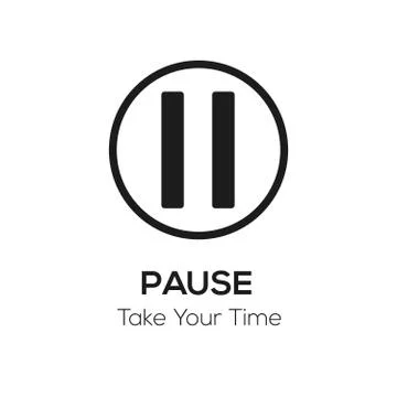 Pause button illustration with words Take your time Stock Illustration