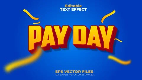 Pay Day EPS Editable Text Effect and font can be changed Stock Illustration