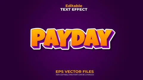 Pay Day EPS Editable Text Effect and font can be changed Stock Illustration