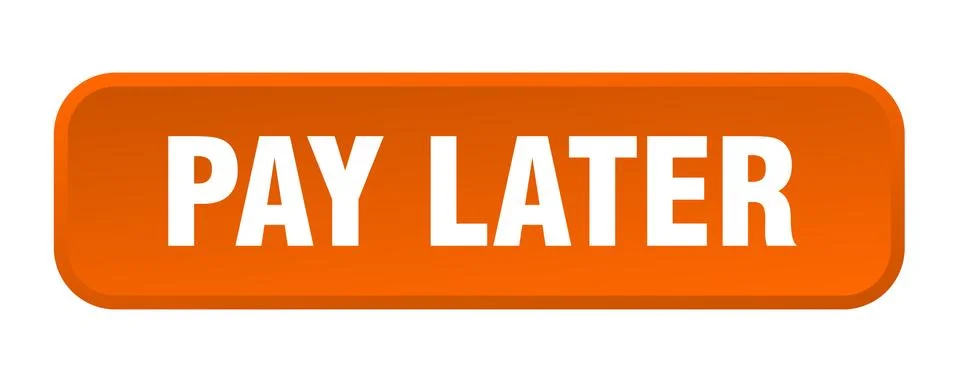 Pay later button. pay later square 3d push button Illustrazione stock