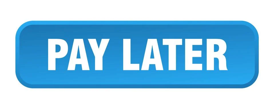 Pay later button. pay later square 3d push button Illustrazione stock
