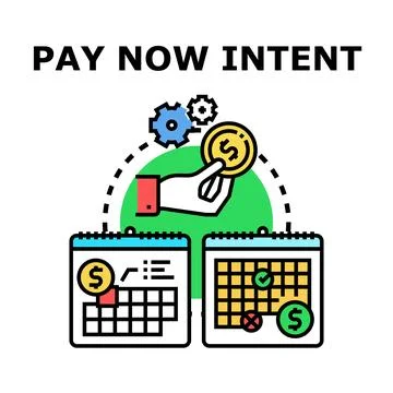 Pay now intent concept for financial transaction Stock Illustration