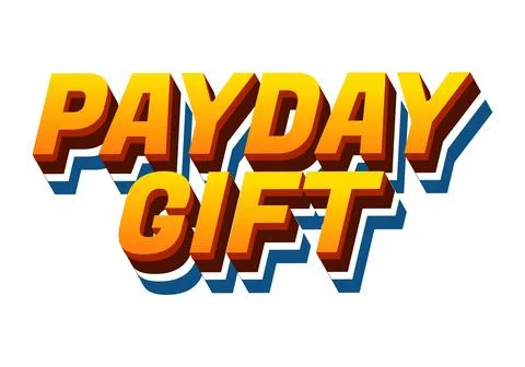 Payday gift. Text effect in bold font with white isolated background Stock Illustration