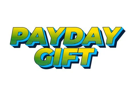 Payday gift. Text effect in bold font with white isolated background Stock Illustration